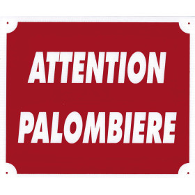 Panneau "Attention Palombière" : Sécurité et Visibilité Optimales